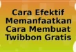 Cara Efektif Memanfaatkan Cara Membuat Twibbon Gratis