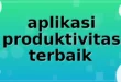 aplikasi produktivitas terbaik